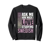 Pregúntame cuánto me Gusta estudiar el Idioma Sueco Sudadera