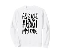Pregúntame por mi Perro Sudadera