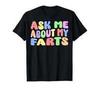 Pregúntame por mis pedos Edgy Humor adulto Humor sarcástico Divertido Camiseta