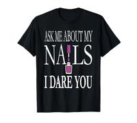 Pregúntame por mis uñas Te reto - ManiMood Camiseta