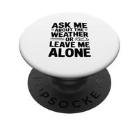 Pregúntame sobre el Clima o déjame en Paz PopSockets PopGrip Adhesivo