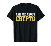 Pregúntame sobre el Comercio de inversión en criptomonedas Camiseta