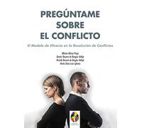 Pregúntame sobre el Conflicto: El Modelo de Eficacia en la Resolución de Conflictos: 8 (Gestión Emocional)