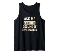 Pregúntame sobre el declive de la civilización - Pesimista Divertido Camiseta sin Mangas