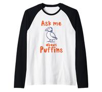 Pregúntame sobre frailecillos Divertido Amante de Las Aves Frailecillos Camiseta Manga Raglan