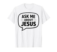 Pregúntame sobre Jesús Fe Cristiana Versículo de la Biblia Escritura Dios Camiseta