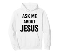 Pregúntame sobre Jesús Fe Cristiana Versículo de la Biblia Escritura Dios Sudadera con Capucha