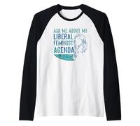 Pregúntame sobre mi Agenda Feminista Liberal Feminismo Feminismo Femenino Camiseta Manga Raglan