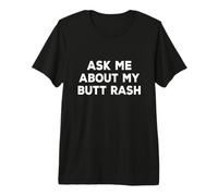 Pregúntame sobre mi erupción en el Trasero Noche de Soltero vergonzosa Camiseta Premium