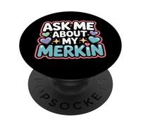 Pregúntame sobre mi iniciador de conversación Divertido Merkin PopSockets PopGrip Adhesivo