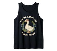 Pregúntame sobre mi Porch Goose Cottagecore Camiseta sin Mangas