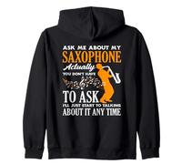 Pregúntame sobre mi saxofón Saxofonista Divertido Sudadera con Capucha
