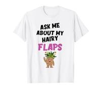 Pregúntame sobre mis Flaps Peludos | Humor Adulto nervioso Tonto Divertido Camiseta
