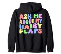 Pregúntame sobre mis flaps peludos | Humor adulto nervioso tonto divertido Sudadera con Capucha
