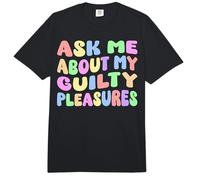 Pregúntame sobre mis placeres culpables Humor Adulto Divertido sarcástico Comfort Colors Adult Heavyweight T-Shirt