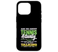 Pregúntame sobre Tennis Actually Jugador de Tenis Carcasa para iPhone 16 Pro