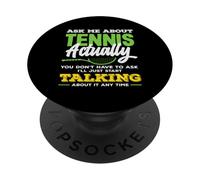 Pregúntame sobre Tennis Actually Jugador de Tenis PopSockets PopGrip Adhesivo