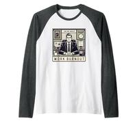 Pregúntame sobre Work Burnout Empleo Corporativo Entorno Camiseta Manga Raglan
