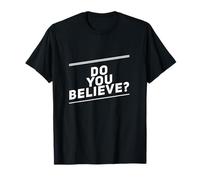 Preguntas Divertidas Do You Believe Ask Funny I Don't Believe You Camiseta