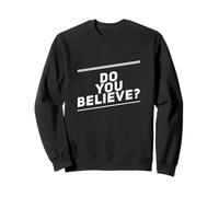 Preguntas Divertidas Do You Believe Ask Funny I Don't Believe You Sudadera