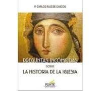 Preguntas incómodas sobre la historia de la Iglesia