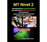 Preguntas para el Examen de Partículas Magnéticas en Soldadura (Nivel 2) - Preparación Total: 100 Preguntas del Examen General y 60 Preguntas del ... (Inspector de ensayos no destructivos AEND)