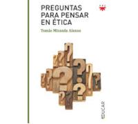 Preguntas Para Pensar En Etica