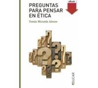 Preguntas Para Pensar En Ética (ebook)