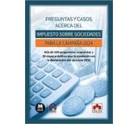 Preguntas y casos acerca del Impuesto sobre sociedades para la Campaña 2024