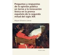 Preguntas y respuestas de la opinión pública en torno a la innovación léxica en la prensa española de la segunda mitad del siglo XIX