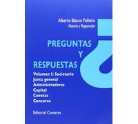Preguntas y respuestas Vol. I: Societario, Junta General, Administradores, Capit (SIN COLECCION)