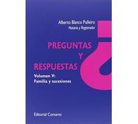 Preguntas y Respuestas Vol. V. Familia y Sucesiones