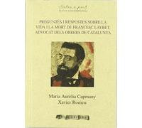 Preguntes i respostes sobre la vida i la mort de Francesc Layret advocat s obrers de Catalunya (Textos a part)