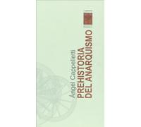 Prehistoria Del Anarquismo