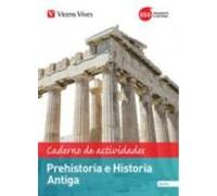 Prehistoria E Historia Antiga. Galicia Caderno De Actividades Gal Ego