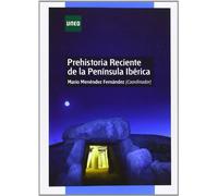 Prehistoria reciente de la península ibérica (GRADO)