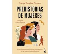 Prehistorias de mujeres: Descubre lo que no te han contado sobre nosotras (Ciencias Humanas y Sociales)
