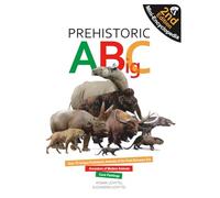 Prehistoric ABigC (Second Edition): A visual mini-encyclopedia of prehistoric animals, Ice Age giants, and the ancestors of modern species