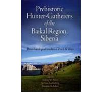 Prehistoric Hunter-gatherers Of The Baikal Region Siberia (ebook)