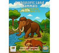 Prehistoric Land Mammals Colouring Book