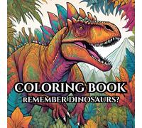 Prehistoric Patterns: A Dinosaur Coloring Book for Adults: Intricate Designs to Relax and Unwind