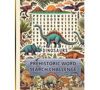 Prehistoric Word Search Challenge: Embark on a Prehistoric Word Adventure!