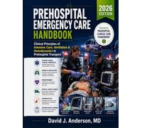 Prehospital Emergency Care Handbook 2026: Clinical Principles of Intensive Care, Ventilation & Hemodynamics in Prehospital Transport