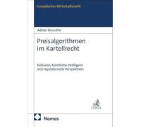 Preisalgorithmen im Kartellrecht: Kollusion, künstliche Intelligenz und regulatorische Perspektiven