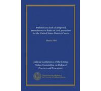 Preliminary draft of proposed amendments to Rules of civil procedure for the United States District Courts (Vol-1): March 1964