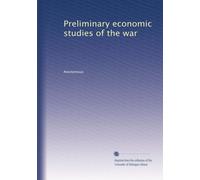 Preliminary economic studies of the war: Volume 15