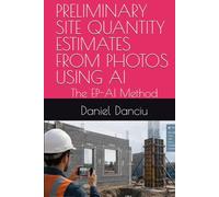 PRELIMINARY SITE QUANTITY ESTIMATES FROM PHOTOS USING AI: The EP-AI Method