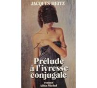 Prélude À Livresse Conjugale (ebook)