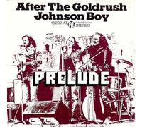Prelude - After The Goldrush / Johnson Boy