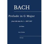 Prélude in G Major from Cello Suite No. 1 - BWV 1007: as played by Víkingur Ólafsson for Piano: 10 (Sheet Music)